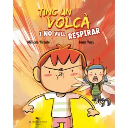 TINC UN VOLCÁ I NO VULL RESPIRAR