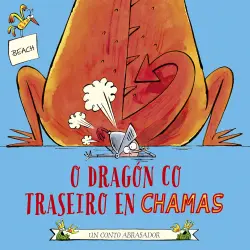 O DRAGÓN CO TRASEIRO EN CHAMAS (edición galega)